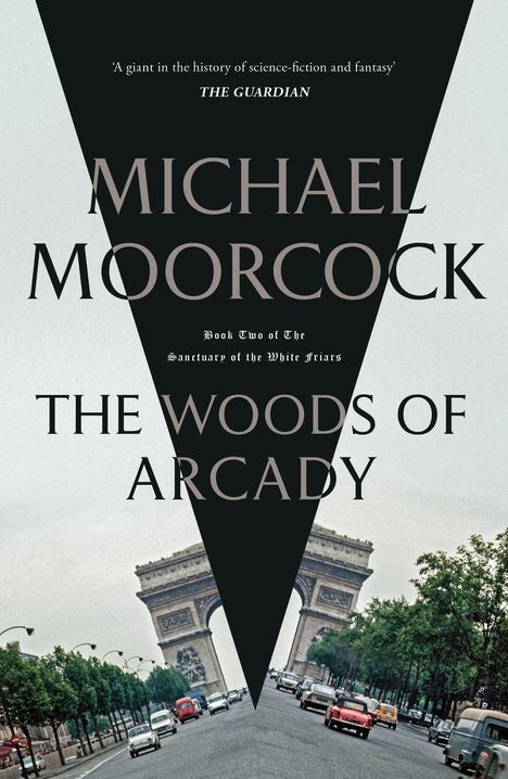Michael Moorcock: The Woods of Arcady, Buch