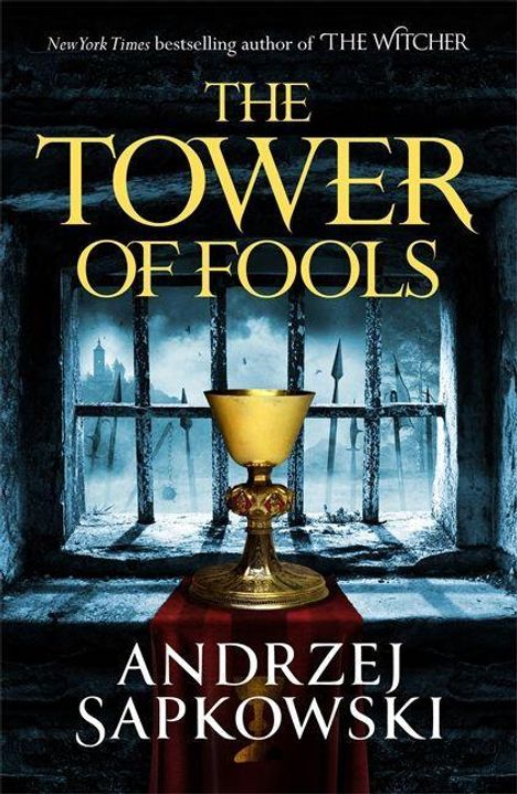Andrzej Sapkowski: Sapkowski, A: The Tower of Fools, Buch