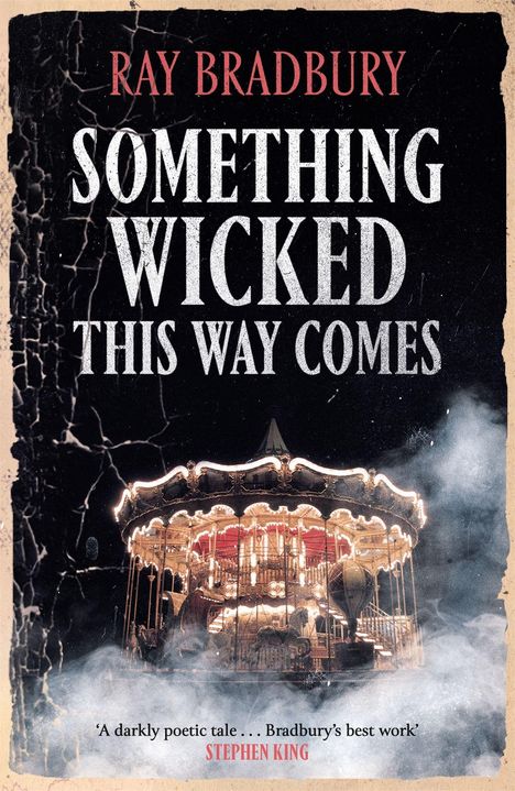 Ray Bradbury: Something Wicked This Way Comes, Buch