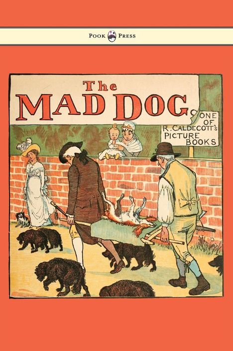 Randolph Caldecott: An Elegy on the Death of a Mad Dog - Illustrated by Randolph Caldecott, Buch