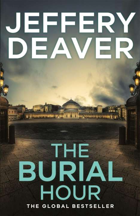 Jeffery Deaver: The Burial Hour, Buch