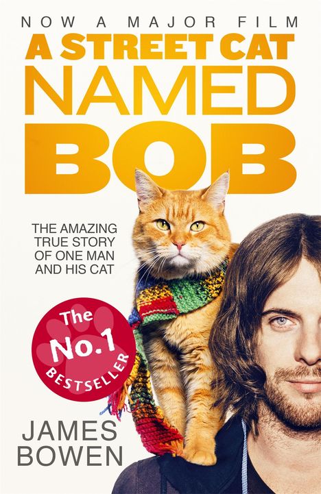 James Bowen: A Street Cat Named Bob. Film Tie-IN, Buch