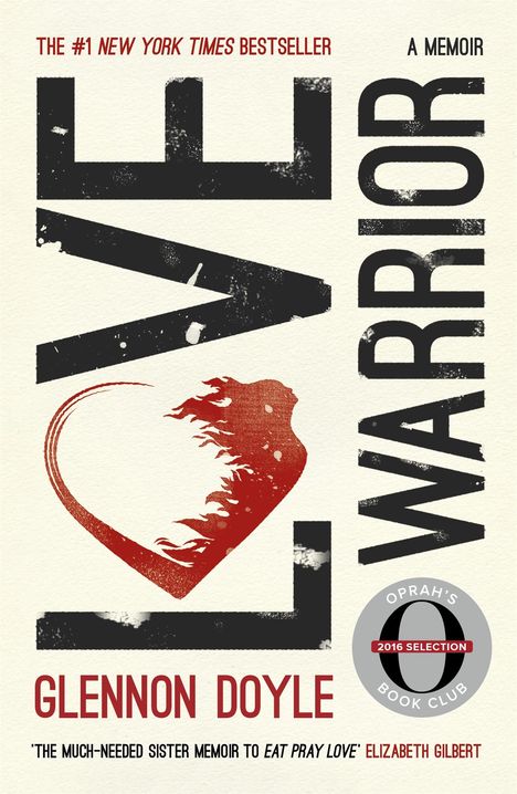 Glennon Doyle Melton: Love Warrior (Oprah's Book Club), Buch