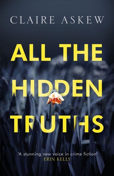 Claire Askew: Askew, C: All the Hidden Truths, Buch