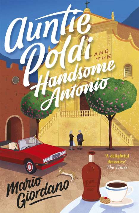 Mario Giordano: Auntie Poldi and the Handsome Antonio, Buch