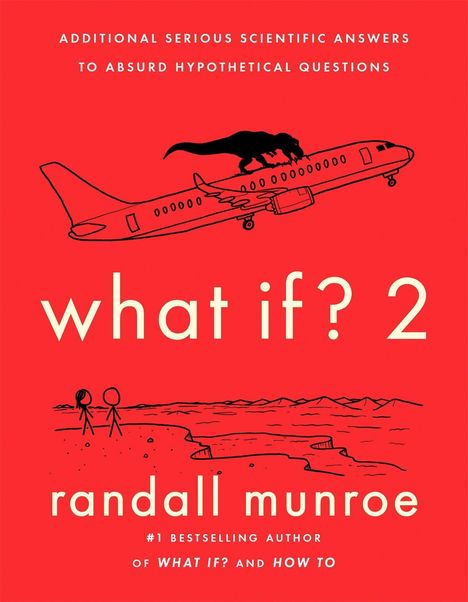 Randall Munroe: What If? 2, Buch