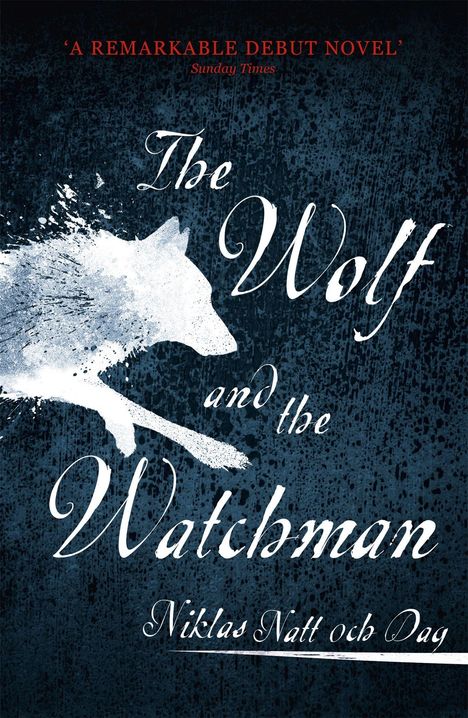 Niklas Natt och Dag: 1793: The Wolf and the Watchman, Buch