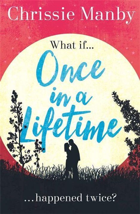 Chrissie Manby: Once in a Lifetime, Buch