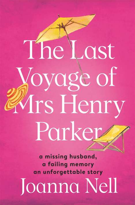 Joanna Nell: The Last Voyage of Mrs Henry Parker, Buch