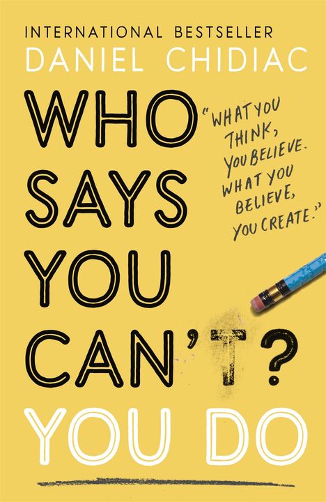 Daniel Chidiac: Who Says You Can't? You Do, Buch
