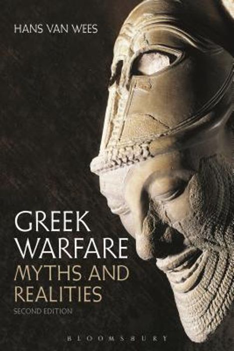 Hans Van Wees: Greek Warfare: Myths and Realities, Buch