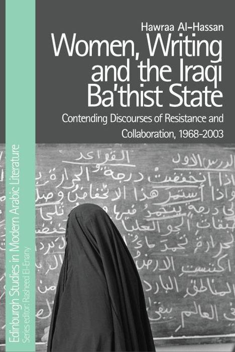 Hawraa Al-Hassan: Women, Writing and the Iraqi Ba'thist State, Buch