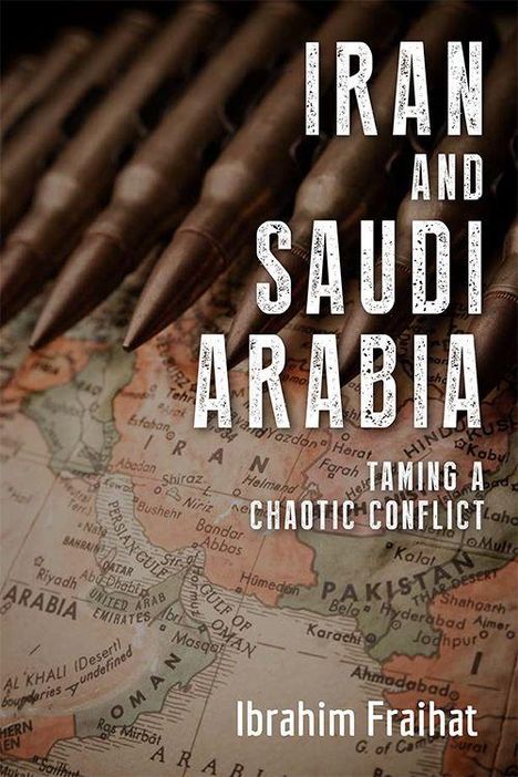 Ibrahim Fraihat: Iran and Saudi Arabia, Buch