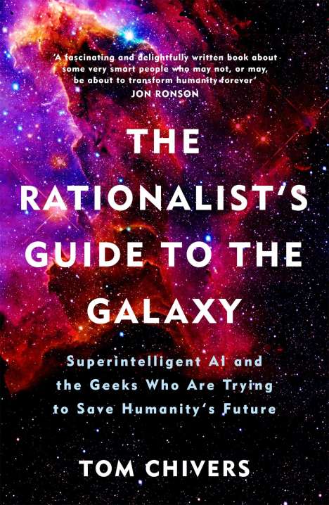 Tom Chivers: The Rationalist's Guide to the Galaxy, Buch