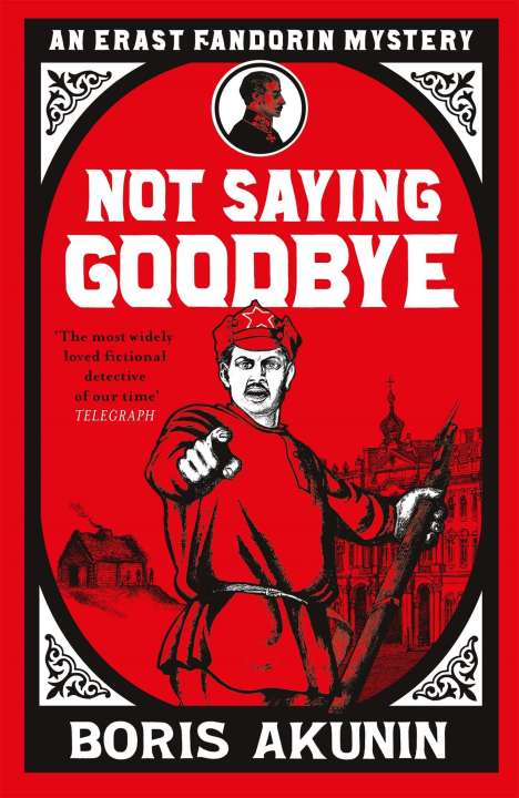 Boris Akunin: Not Saying Goodbye, Buch