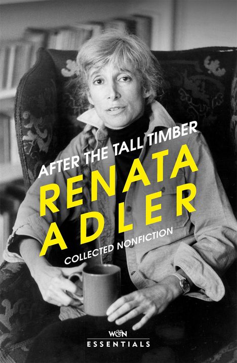 Renata Adler: After the Tall Timber, Buch
