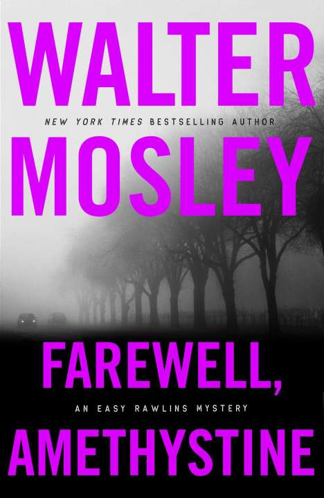 Walter Mosley: Farewell, Amethystine, Buch