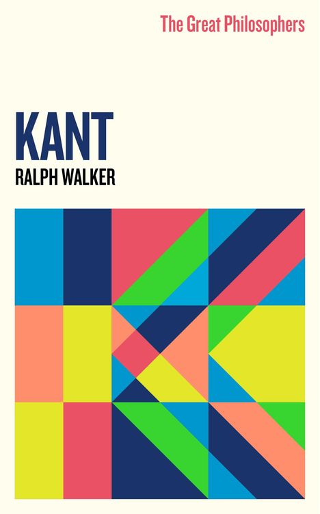 Ralph Walker: The Great Philosophers:Kant, Buch