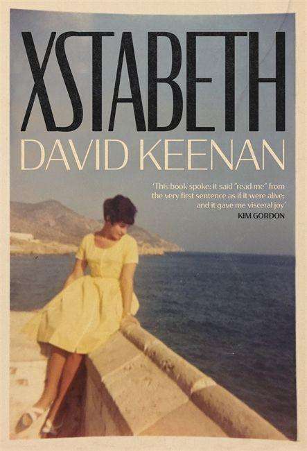 David Keenan: Keenan, D: Xstabeth, Buch