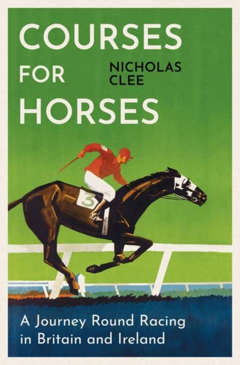 Nicholas Clee: Courses for Horses, Buch