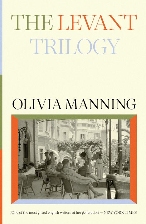 Olivia Manning: The Levant Trilogy, Buch