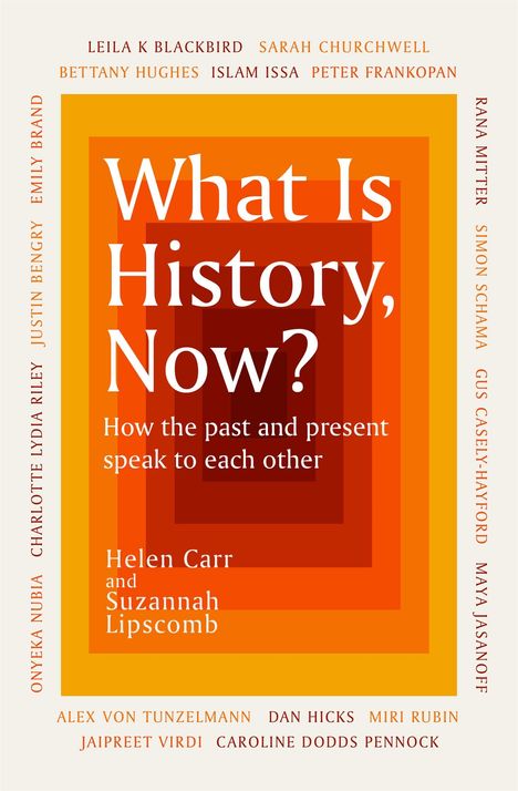 Helen Carr (1922-1960): What Is History, Now?, Buch