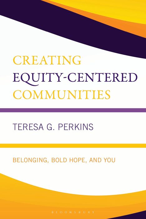 Teresa G Perkins: Creating Equity-Centered Communities, Buch