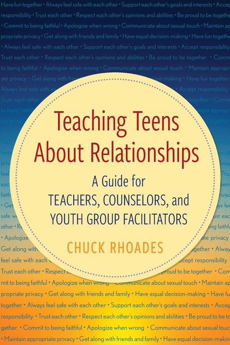 Chuck Rhoades: Teaching Teens About Relationships, Buch