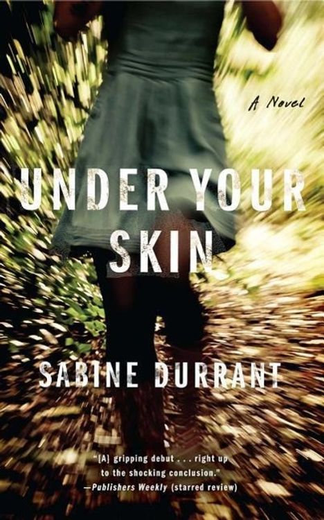 Sabine Durrant: Under Your Skin, Buch
