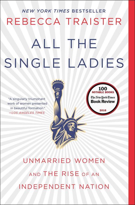 Rebecca Traister: All the Single Ladies, Buch