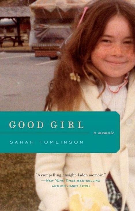 Sarah Tomlinson: Good Girl: A Memoir, Buch