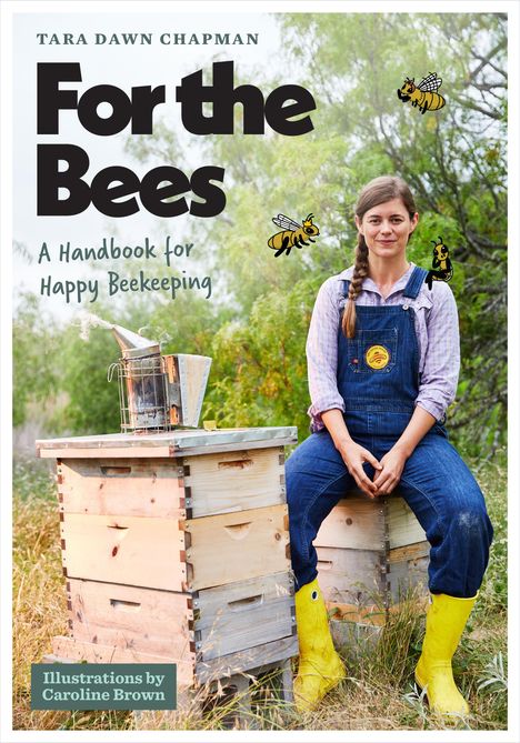 Tara Dawn Chapman: For the Bees, Buch