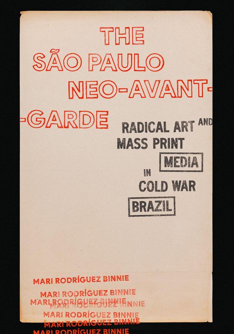 Mari Rodríguez Binnie: The São Paulo Neo-Avant-Garde, Buch