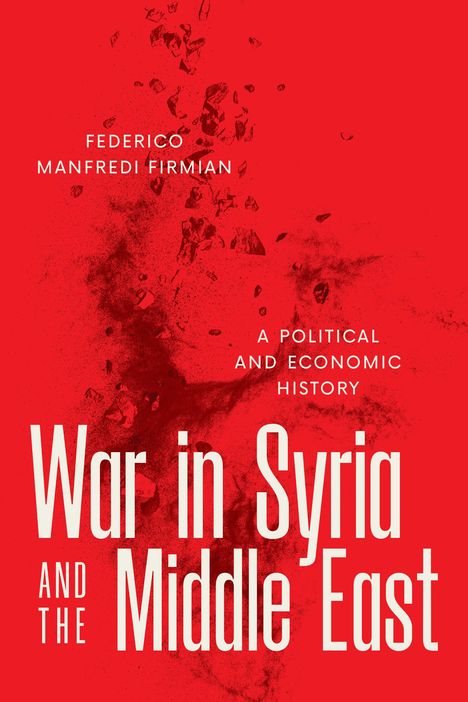 Federico Manfredi Firmian: War in Syria and the Middle East, Buch