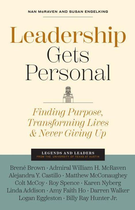 „Leadership Gets Personal: Finding Purpose, Transforming Lives & Never Giving Up“ von Nan McRaven und Susan Engelking.