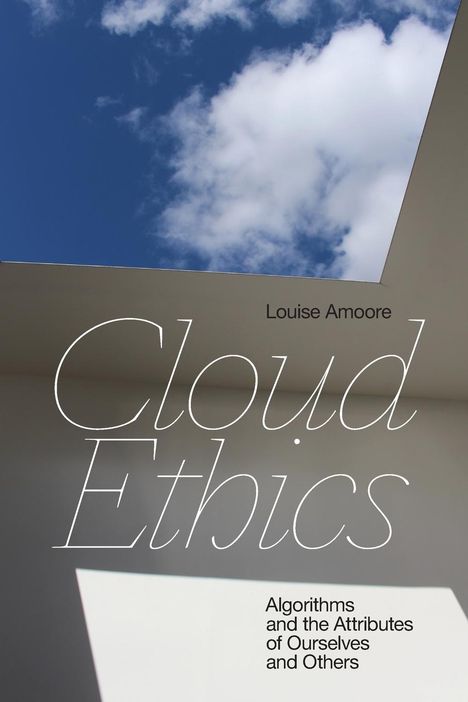 Louise Amoore: Cloud Ethics, Buch