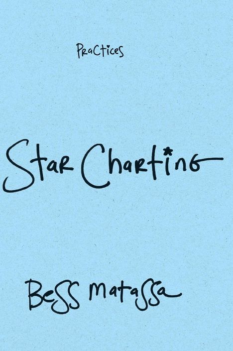 Text: "Practices", "Star Charting", "Bess Matassa". Ein einfacher hellblauer Hintergrund mit handgeschriebener Schrift.