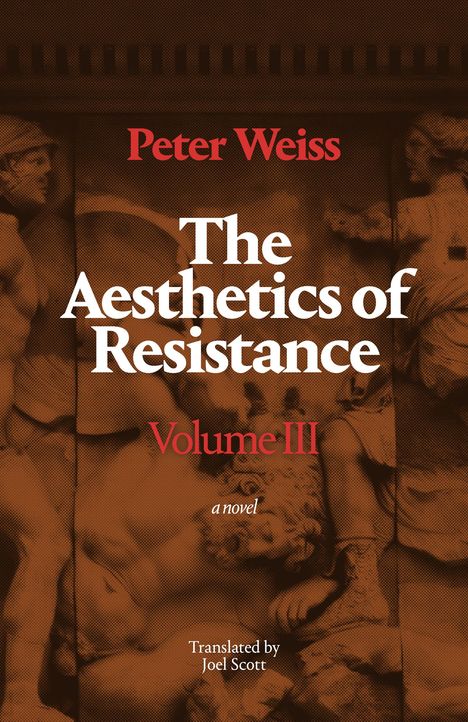 Peter Weiss: The Aesthetics of Resistance, Volume III, Buch