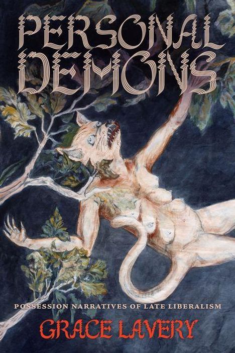 "PERSONAL DEMONS" oben in stilisierter Schrift, darunter "Possession Narratives of Late Liberalism". Ein Wesen klettert auf Ästen.