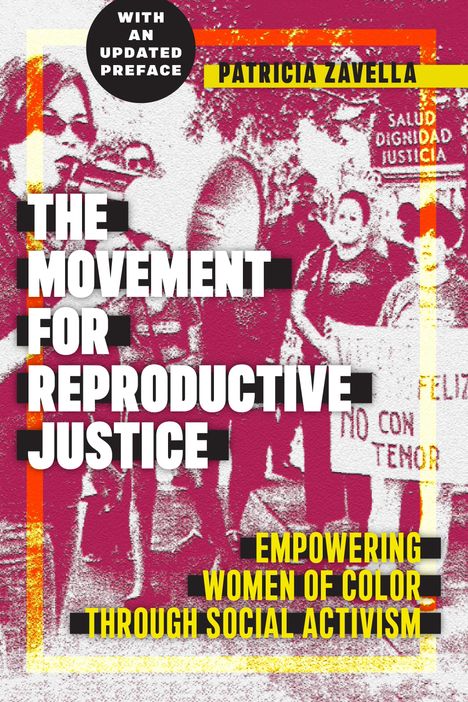 Patricia Zavella: The Movement for Reproductive Justice, Buch