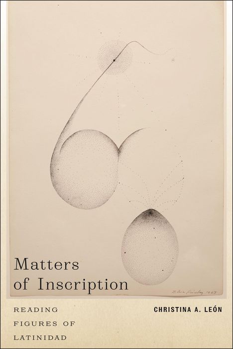 Christina A León: Matters of Inscription, Buch