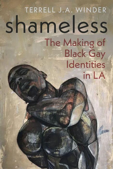 Text: "Terrell J.A. Winder, shameless, The Making of Black Gay Identities in LA." Eine abstrakte Illustration einer Person.