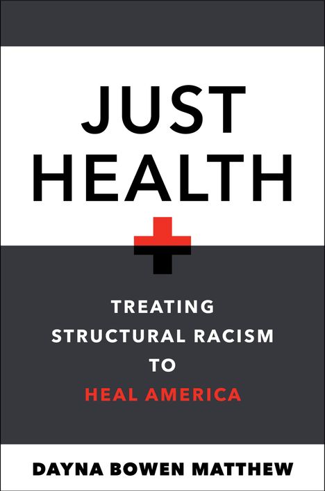 Dayna Bowen Matthew: Just Health, Buch