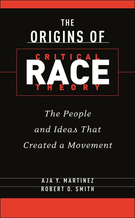 Aja Y Martinez: The Origins of Critical Race Theory, Buch