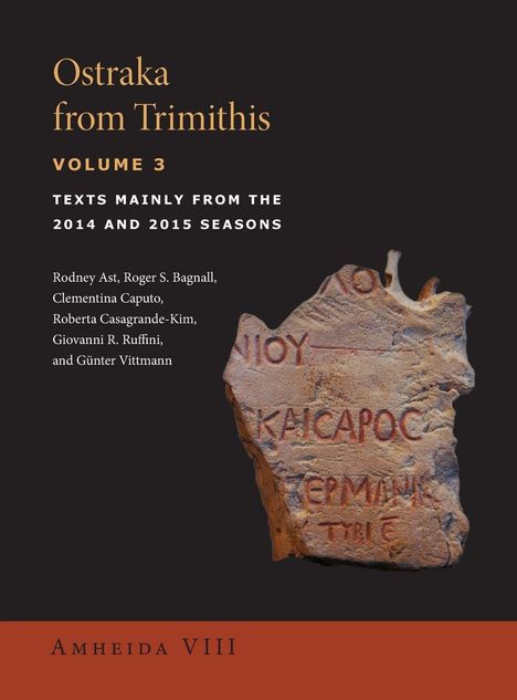 Rodney Ast: Ostraka from Trimithis, Volume 3, Buch