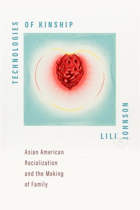Lili Johnson: Technologies of Kinship, Buch