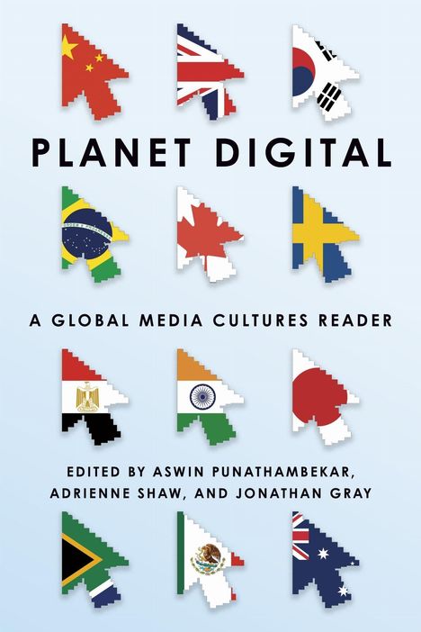 "Planet Digital: A Global Media Cultures Reader" steht oben. Darunter Flaggen als Mauspfeile, 12 verschiedene Länder.