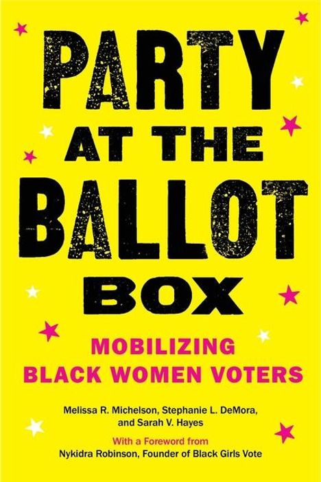 Melissa R. Michelson: Party at the Ballot Box, Buch