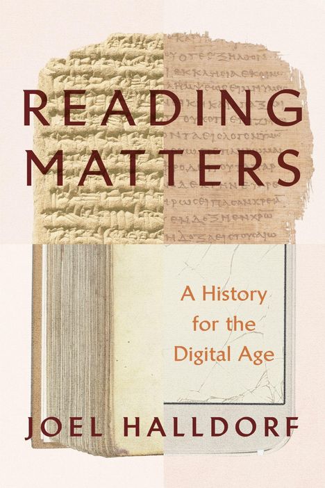 "Reading Matters: A History for the Digital Age" von Joel Halldorf. Alte Tafel, Papyrus, Buch, Gesichts- und Tablettextur.