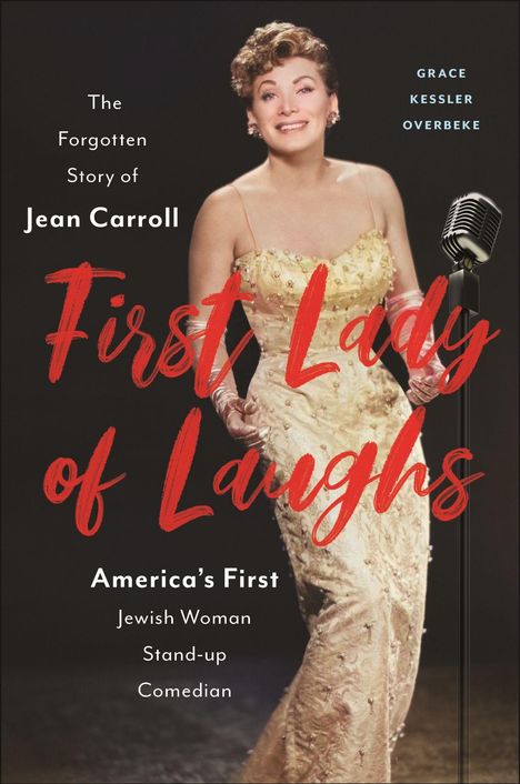 "First Lady of Laughs: The Forgotten Story of Jean Carroll" in roter Schrift auf einem Foto einer elegant gekleideten Frau.